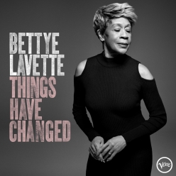 Bettye LaVette - Things Have Changed